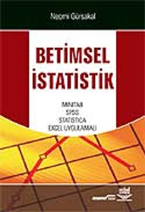Betimsel İstatistik/Mınıtab,Spss,Statıstıca,Excel Uygulamalı