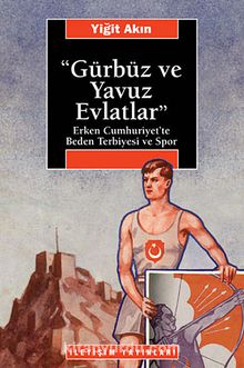 Gürbüz ve Yavuz Evlatlar - Yiğit Akın