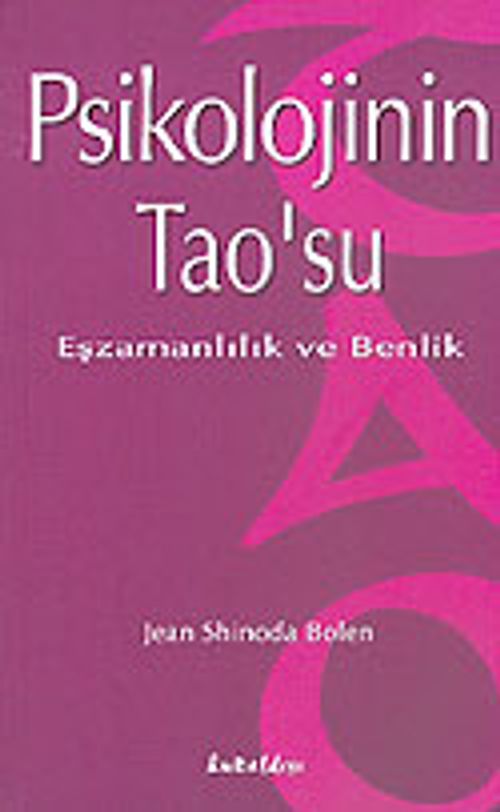 Psikolojinin Tao'su / Eşzamanlılık ve Benlik