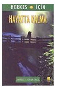 Hayatta Kalma / Herkes İçin