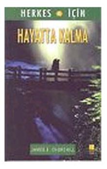 Hayatta Kalma / Herkes İçin