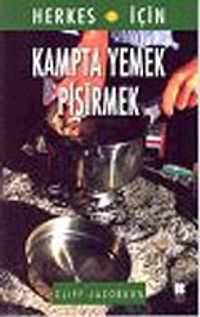 Kampta Yemek Pişirmek / Herkes İçin