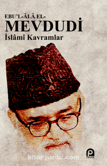 İslami Kavramlar - Ebu'l Ala Mevdudi