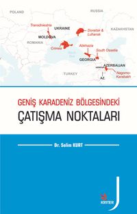 Geniş Karadeniz Bölgesindeki Çatışma Noktaları