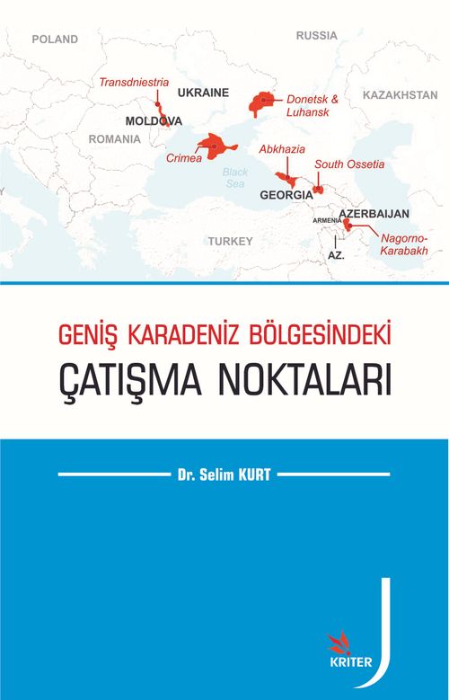 Geniş Karadeniz Bölgesindeki Çatışma Noktaları