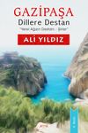 Gazipaşa Dillere Destan Yerel Ağızın Destanı-Şiirler
