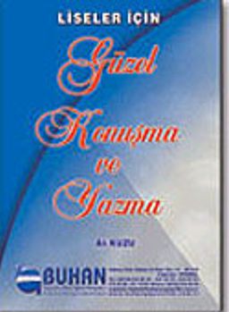Liseler İçin Güzel Konuşma ve Yazma
