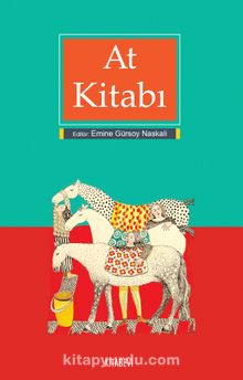At Kitabı - Emine Gürsoy Naskali