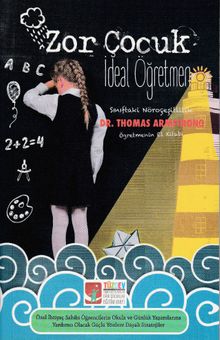 Zor Çocuk İdeal Öğretmen & Sınıftaki Nöroçeşitlilik Öğretmenin El Kitabı