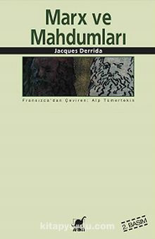 Marx ve Mahdumları - Jacques Derrida