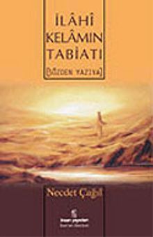 İlahi Kelamın Tabiatı (Sözden Yazıya)