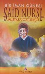 Bir İman Güneşi Said Nursi