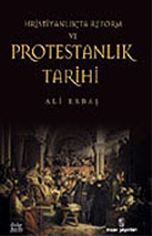 Hristiyanlıkta Reform ve Protestanlık Tarihi