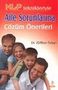 NLP Teknikleriyle / Aile Sorunlarına Çözüm Önerileri
