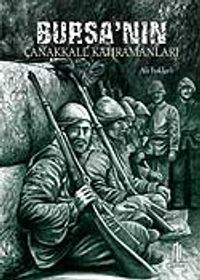 Bursa'nın Çanakkale Kahramanları