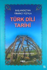 Türk Dili Tarihi / Başlangıçtan Yirminci Yüzyıla