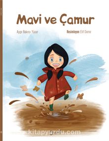 Mavi ve Çamur - Ayşe Bakırcı Yücer