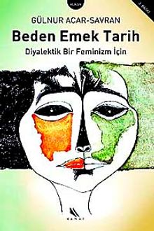 Beden Emek Tarih & Diyalektik Bir Feminizm İçin