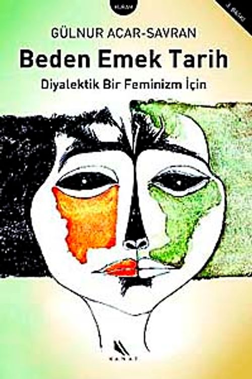 Beden Emek Tarih & Diyalektik Bir Feminizm İçin
