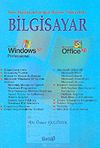 Yeni Başlayanlar İ&ccedil;in B&uuml;t&uuml;n Y&ouml;nleriyle Bilgisayar