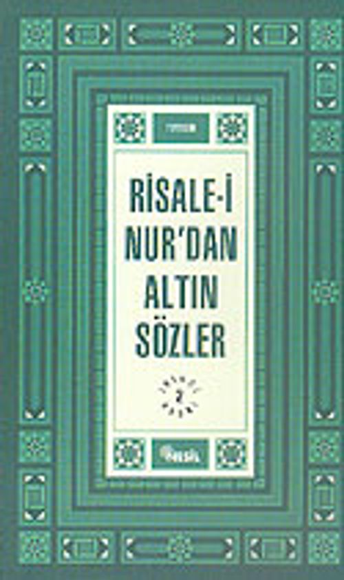 Risale-i Nur'dan Altın Sözler