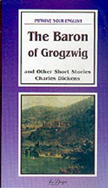 The Baron of Grogzwig / And Other Short Stories