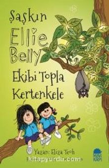 Şaşkın Ellie Belly - Ekibi Topla Kertenkele - Eliza Teoh