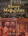 Mayer Mağazaları & İstanbul’un Gözde Hazır Giyim Mekanları 1882-1971