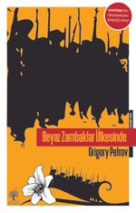 Beyaz Zambaklar Ülkesinde (Tam Metin)