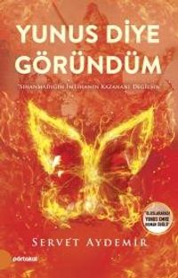 Yunus Diye Göründüm