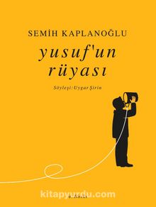 Yusuf’un Rüyası - Semih Kaplanoğlu