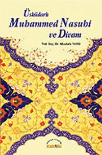 Üsküdarlı Muhammed Nasuhi ve Divanı
