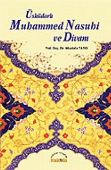 Üsküdarlı Muhammed Nasuhi ve Divanı