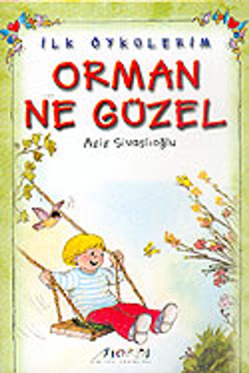 Orman Ne Güzel