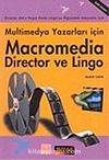 Multimedya Yazarları İçin Macromedia Director ve Lingo