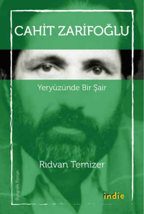 Cahit Zarifoğlu & Yeryüzünde Bir Şair