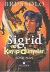 Sigrid ve Kayıp D&uuml;nyalar 3 B&uuml;y&uuml;k Yılan