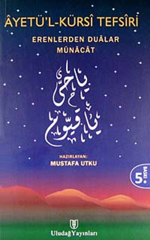 Ayetü-l Kürsi Tefsiri / Erenlerden Dualar