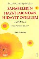 Sahabelerin Hayatlarından Hidayet Öyküleri 1
