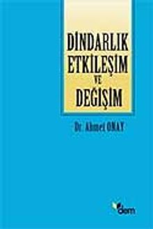 Dindarlık Etkileşim ve Değişim