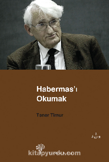 Habermas'ı Okumak - Taner Timur