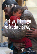 Türkiye, Ortadoğu ve Mezhep Savaşı & 2015 Yılı Güncesi