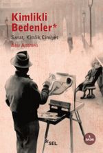 Kimlikli Bedenler & Sanat, Kimlik, Cinsiyet