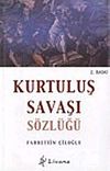 Kurtuluş Savaşı S&ouml;zl&uuml;ğ&uuml;