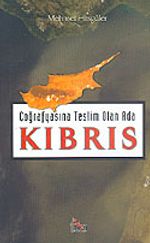 Coğrafyasina Teslim Olan Ada Kıbrıs