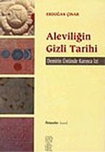Aleviliğin Gizli Tarihi / Demirin Üstünde Karınca İzi (karton kapak)