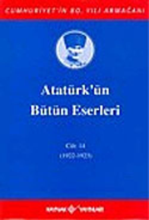 Atatürk'ün Bütün Eserleri / 14.Cilt