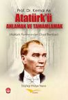 Atat&uuml;rk&rsquo;&uuml; Anlamak ve Tamamlamak & Atat&uuml;rk Portresinden Eksik Renkler