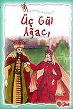 Üç Gül Ağacı