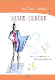 Temel Dikim Teknikleri 2 & Bluz - Elbise